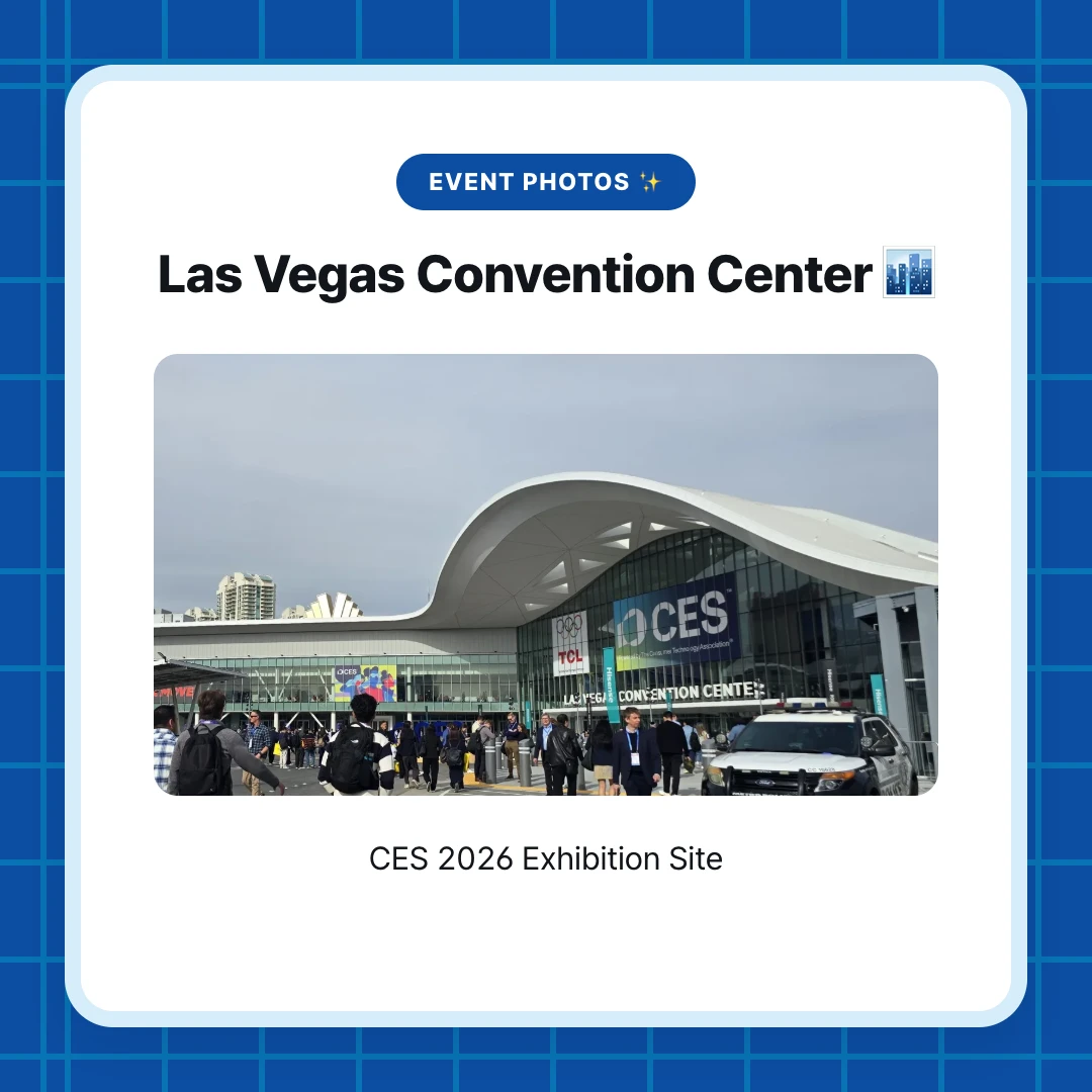 Event Photos ✨. Las Vegas Convention Center 🏙️. CES 2026 Exhibition Site