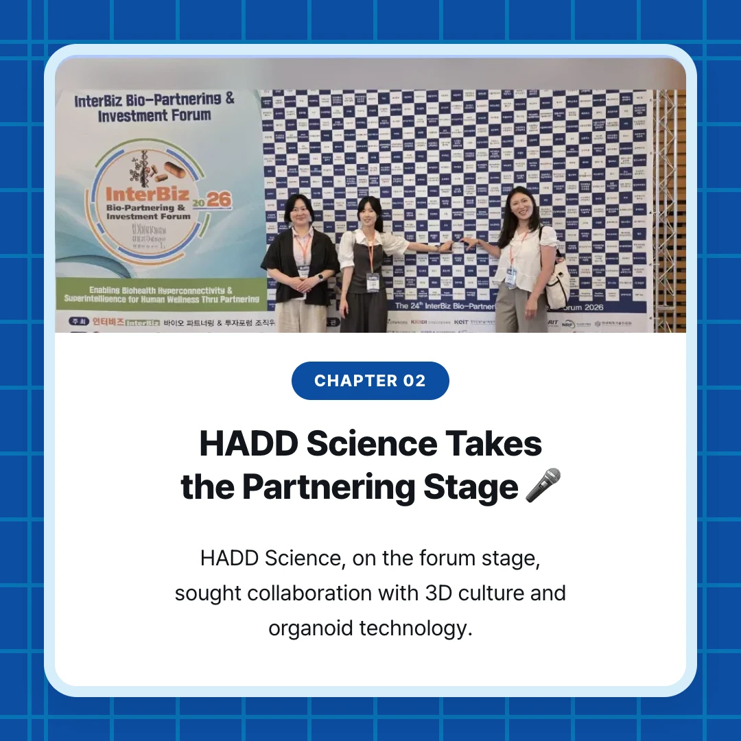 chapter 02. HADD Science Takes the Partnering Stage 🎤. HADD Science, on the forum stage, sought collaboration with 3D culture and organoid technology.